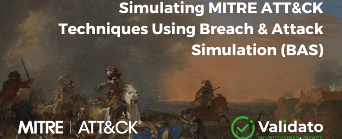 Simulating MITRE ATT&CK Techniques Using Breach & Attack Simulation (BAS)