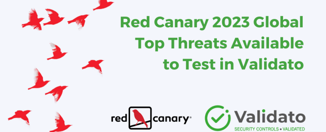 Red Canary 2023 Global Top Threats Available to Test in Validato